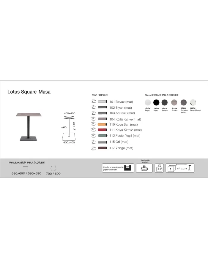 Lotus Square (40) Masa (59/69/79)